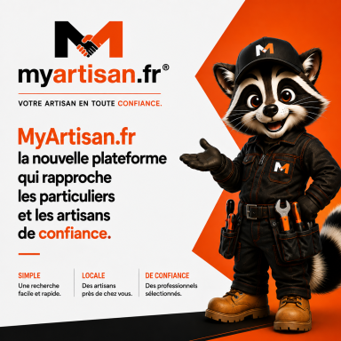 MyArtisan.fr®, plateforme mettant en relation les particuliers avec des artisans de confiance partout en France.